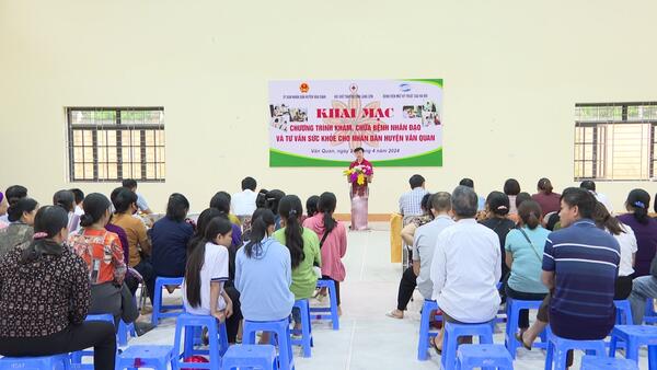 Khai mạc chương trình Khám, chữa bệnh nhân đạo và tư vấn sức khỏe tại huyện Văn Quan