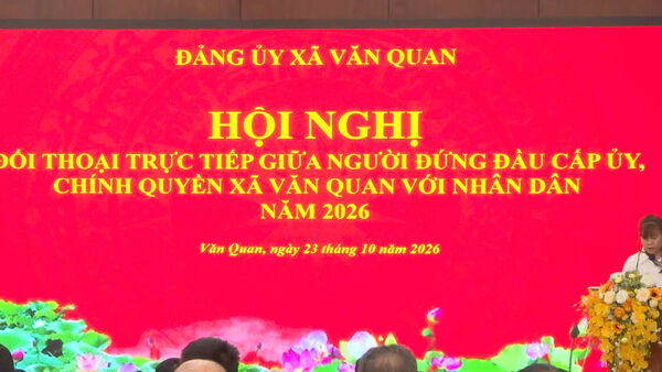 XÃ VĂN QUAN TỔ CHỨC HỘI N GHỊ ĐỐI THOẠI TRỰC TIẾP GIỮA NGƯỜI ĐỨNG ĐẦU CẤP ỦY, CHÍNH QUYỀN XÃ VỚI NHÂN DÂN NĂM 2026